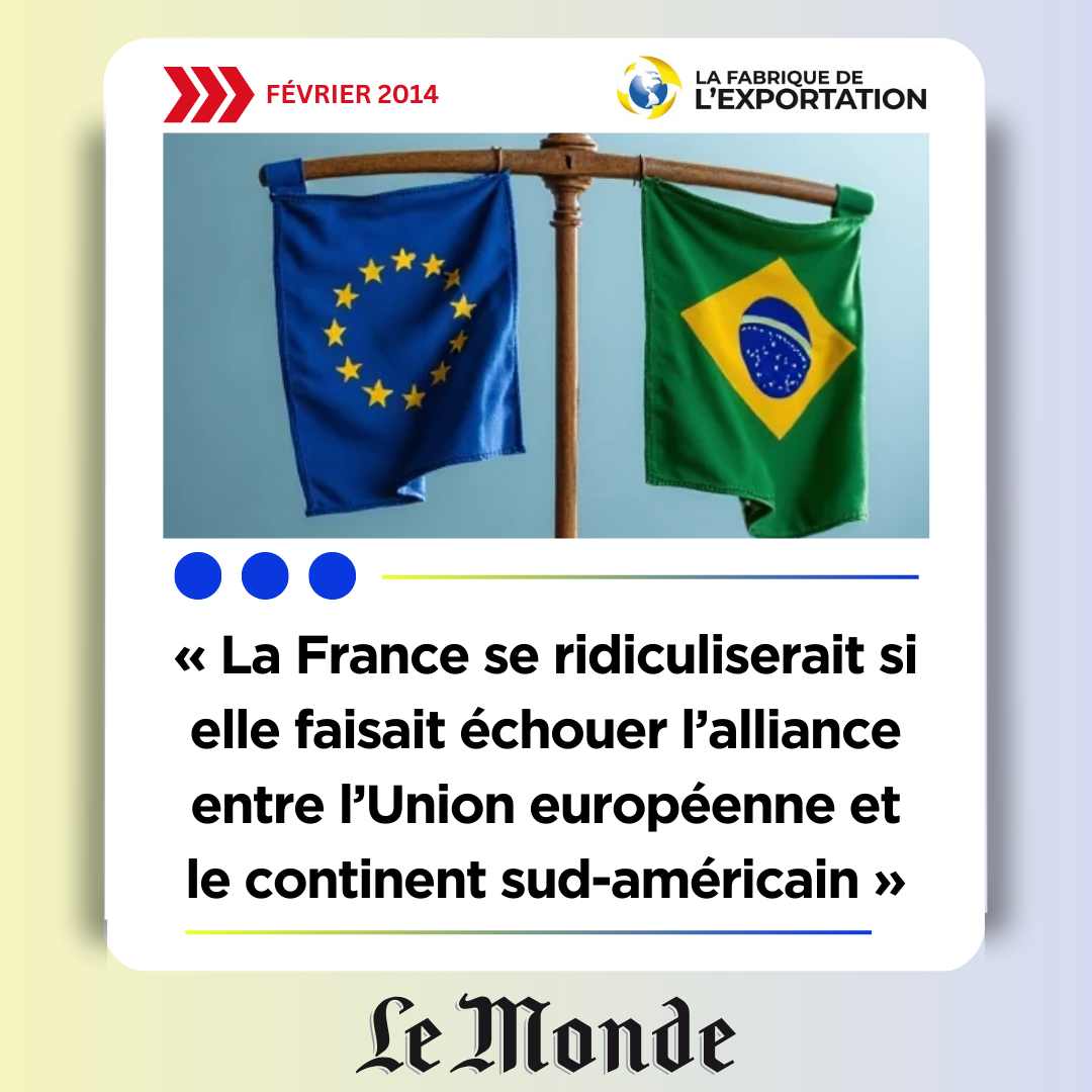 La France se ridiculiserait si elle faisait échouer l’alliance entre l’Union européenne et le continent sud-américain