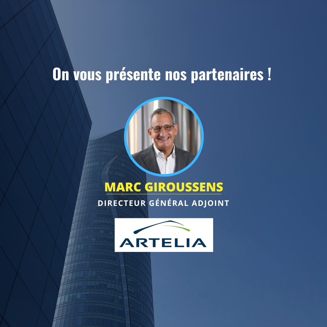 Marc GIROUSSENS – Directeur général adjoint chez Artelia Group